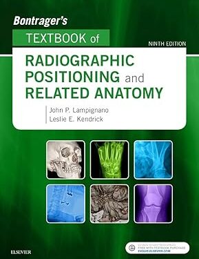 Bontrager's Textbook of Radiographic Positioning and Related Anatomy 9th Edition