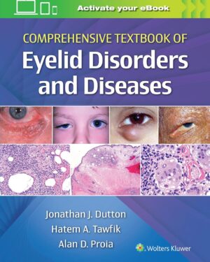 Comprehensive Textbook of Eyelid Disorders and Diseases First Edition