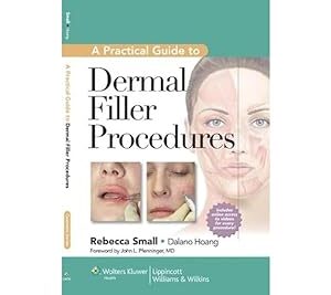 LWW - A Practical Guide to Dermal Filler Procedures Har/Psc Edition