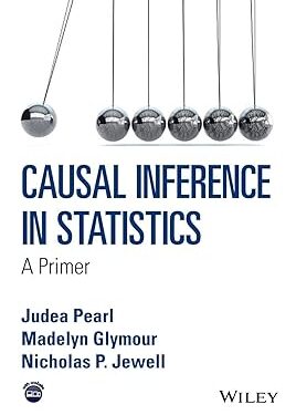 Causal Inference in Statistics: A Primer 1st Edition