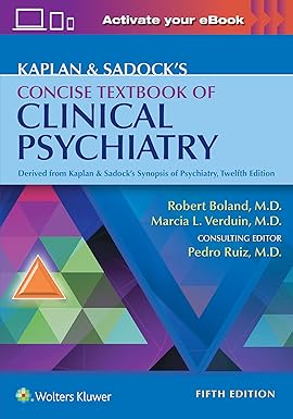 Kaplan & Sadock's Concise Textbook of Clinical Psychiatry Fifth Edition