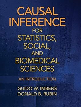Causal Inference for Statistics, Social, and Biomedical Sciences: An Introduction 1st Edition