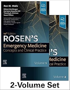 Rosen's Emergency Medicine: Concepts and Clinical Practice: 2-Volume Set 10th Edition