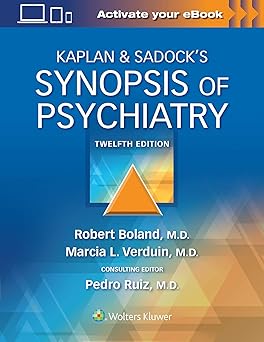Kaplan & Sadock’s Synopsis of Psychiatry Twelfth, North American Edition
