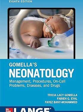 Gomella's Neonatology, Eighth Edition 8th Edition