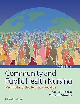 Community and Public Health Nursing Tenth, North American Edition