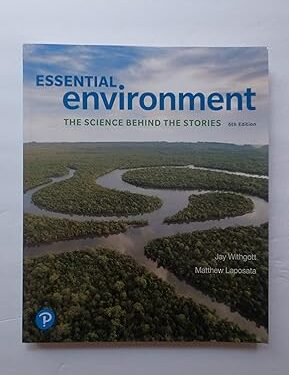 Essential Environment: The Science Behind the Stories 6th Edition