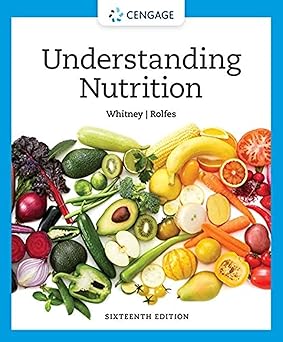 Understanding Nutrition (MindTap Course List) 16th Edition