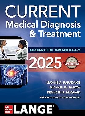 CURRENT Medical Diagnosis and Treatment 2025 64th Edition