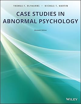 Case Studies in Abnormal Psychology 11th Edition