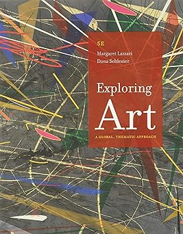 Exploring Art: A Global, Thematic Approach 5th Edition