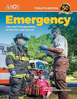Emergency Care and Transportation of the Sick and Injured Advantage Package 12th Edition, Kindle Edition