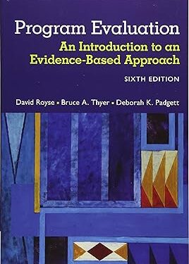 Program Evaluation An Introduction to an Evidence-Based Approach 6th Edition
