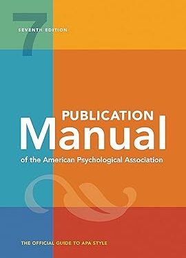 Publication Manual (OFFICIAL) 7th Edition of the American Psychological Association Seventh Edition