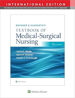 Brunner & Suddarth's Textbook of Medical-Surgical Nursing Fifteenth, International Edition