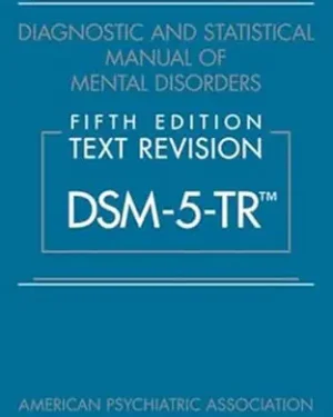 Diagnostic and Statistical Manual of Mental Disorders, Text Revision Dsm-5-tr 5th Edition