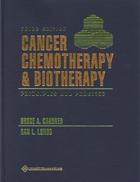 Cancer Chemotherapy and Biotherapy: Principles and Practice