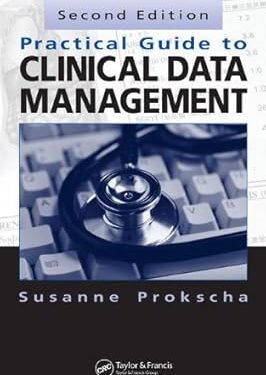 Practical Guide to Clinical Data Management, Second Edition 2nd Edition