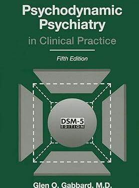 Psychodynamic Psychiatry in Clinical Practice 5th Edition