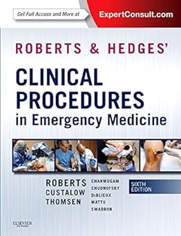 Roberts and Hedges’ Clinical Procedures in Emergency Medicine 6th Edition