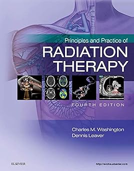 Principles and Practice of Radiation Therapy 4th Edition