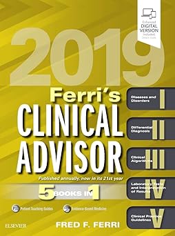 Ferri's Clinical Advisor 2019: 5 Books in 1 (Ferri's Medical Solutions) 1st Edition