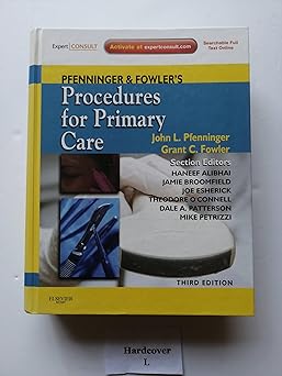 Pfenninger and Fowler's Procedures for Primary Care 3rd Edition