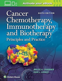 Cancer Chemotherapy, Immunotherapy and Biotherapy 6th Edition