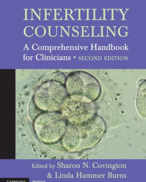 Infertility Counseling: A Comprehensive Handbook for Clinicians 2nd Edition