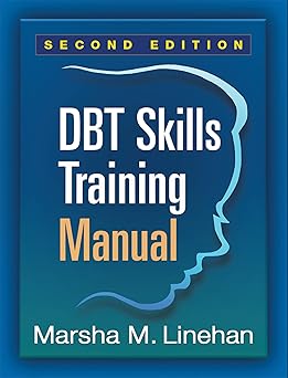 DBT Skills Training Manual Second Edition,