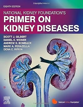 National Kidney Foundation Primer on Kidney Diseases 8th Edition