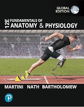 Fundamentals of Anatomy and Physiology, 12th Global Edition