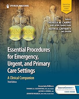 Essential Procedures for Emergency, Urgent, and Primary Care Settings: A Clinical Companion Third Edition