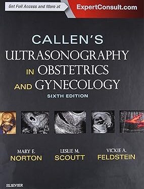 Callen’s Ultrasonography in Obstetrics and Gynecology 6th Edition
