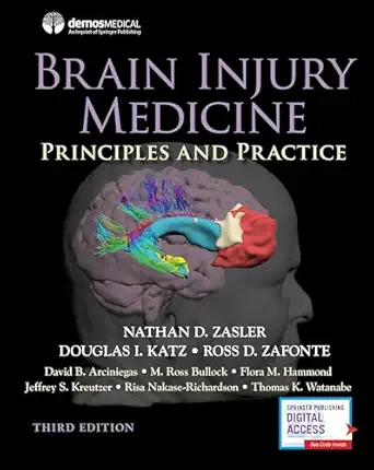 Brain Injury Medicine, Third Edition Principles and Practice Third Edition