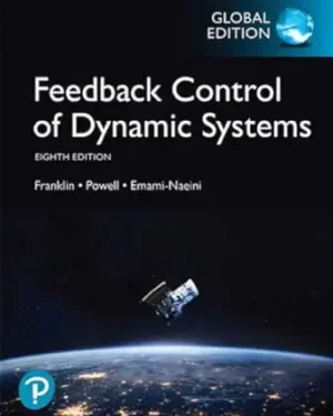 Feedback Control of Dynamic Systems, Global Edition 8th Edition