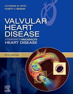 Valvular Heart Disease A Companion to Braunwald's Heart Disease Expert Consult 5th Edition