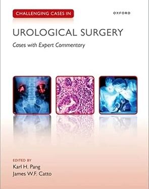 Challenging Cases in Urological Surgery 1st Edition