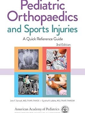 Pediatric Orthopaedics and Sports Injuries: A Quick Reference Guide 3rd Edition