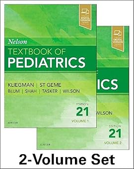 Nelson Textbook of Pediatrics, 2-Volume Set (NelsonPediatrics) 21st Edition