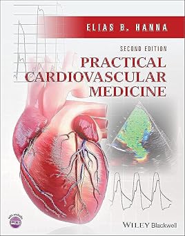 Practical Cardiovascular Medicine 2nd Edition