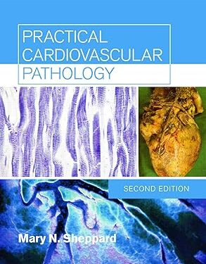 Practical Cardiovascular Pathology, 2nd edition