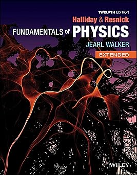 Fundamentals of Physics, Extended 12th Edition