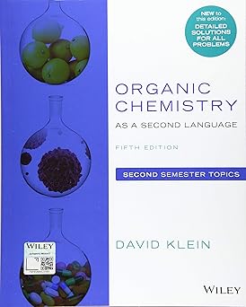 Organic Chemistry as a Second Language: Second Semester Topics 5th Edition