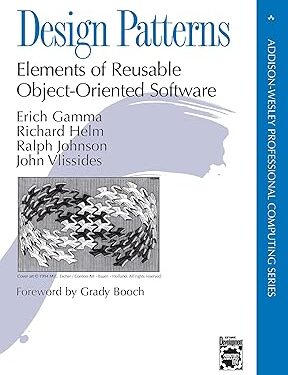 Design Patterns: Elements of Reusable Object-Oriented Software 1st Edition