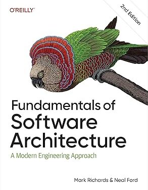 Fundamentals of Software Architecture: A Modern Engineering Approach 2nd Edition, Kindle Edition