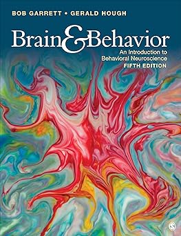 Brain & Behavior: An Introduction to Behavioral Neuroscience 5th Edition