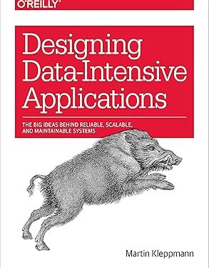 Designing Data-Intensive Applications: The Big Ideas Behind Reliable, Scalable, and Maintainable Systems 1st Edition, Kindle Edition