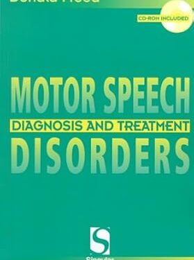 Motor Speech Disorders: Diagnosis & Treatment (Singular Textbook Series) 1st Edition