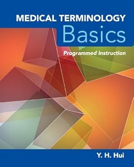Medical Terminology Basics Programmed Instruction 1st Edition
